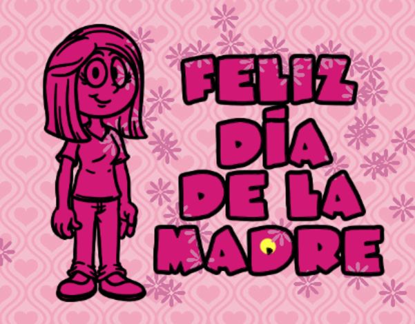 Feliz día de la madre