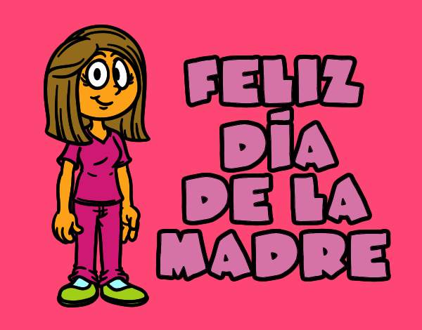 Feliz día de la madre