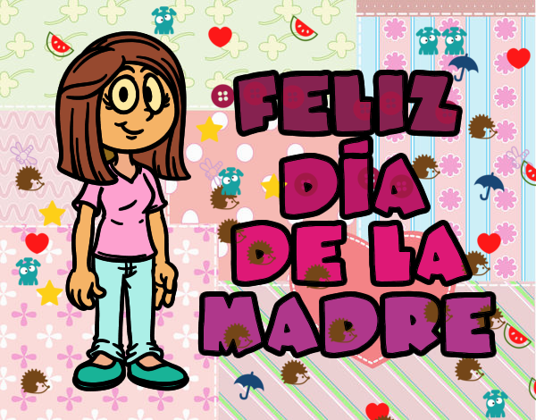 Feliz día de la madre