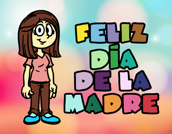 Feliz día de la madre