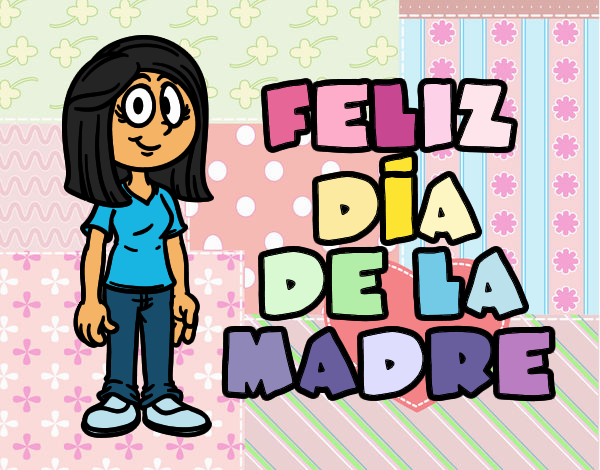 Feliz día de la madre