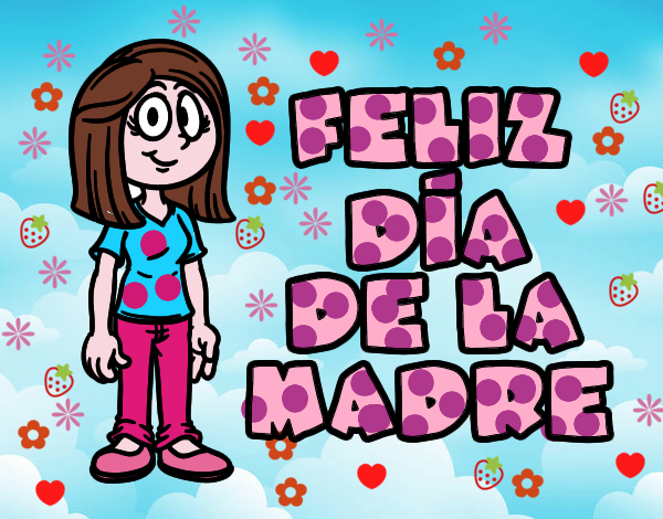 Feliz día de la madre