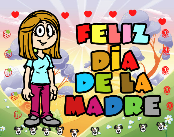 Feliz día de la madre