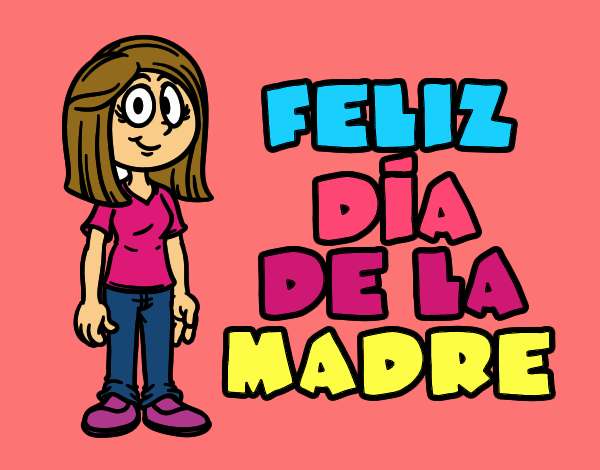 Feliz día de la madre