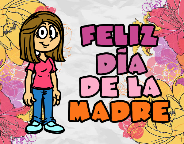 Feliz día de la madre