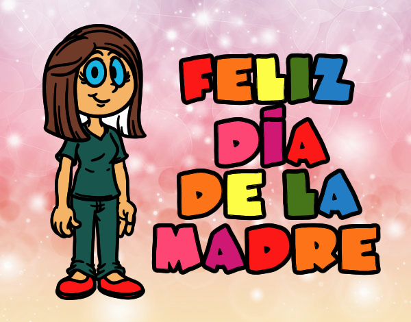 Feliz día de la madre