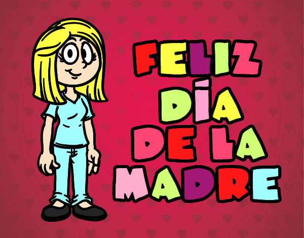 Feliz día de la madre