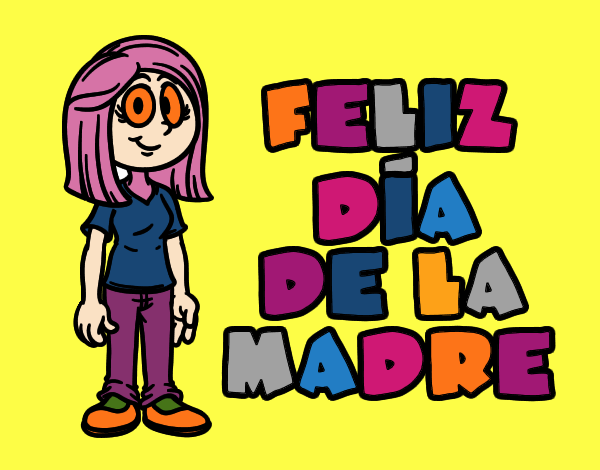 Feliz día de la madre