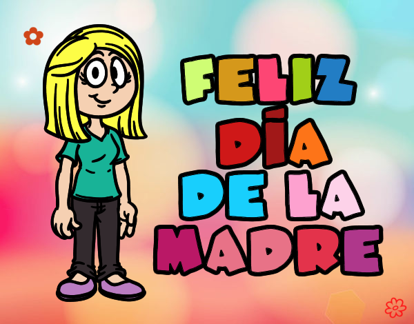 Feliz día de la madre