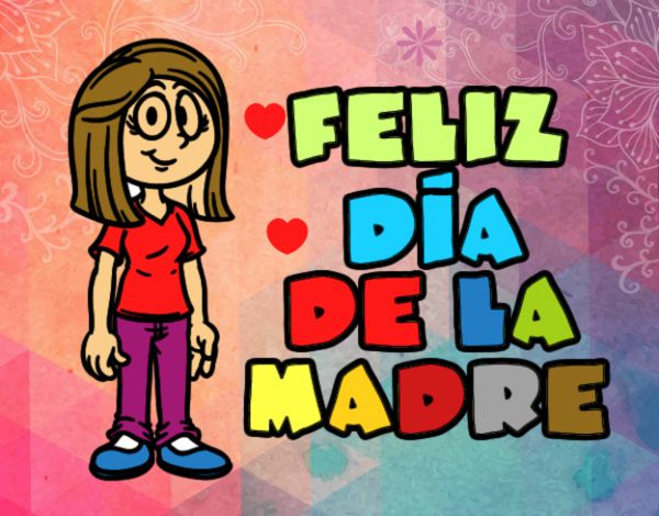 Feliz día de la madre