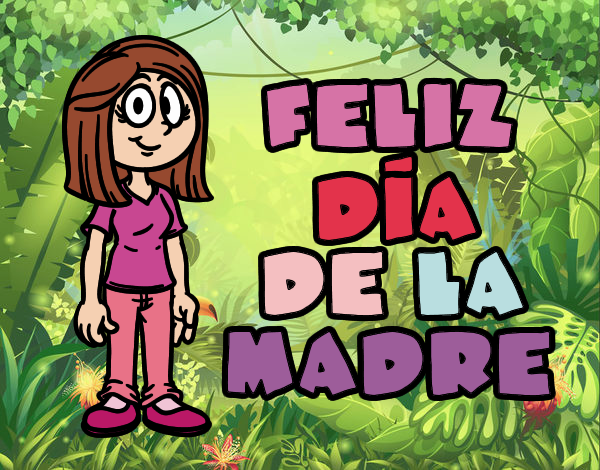 Feliz día de la madre