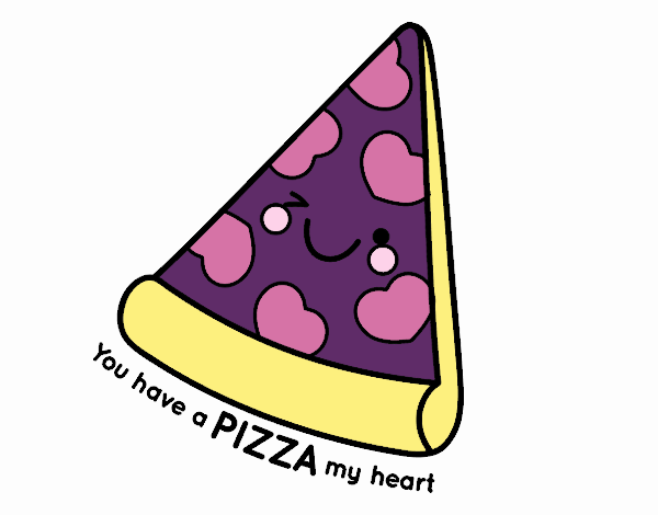 You have a pizza my heart