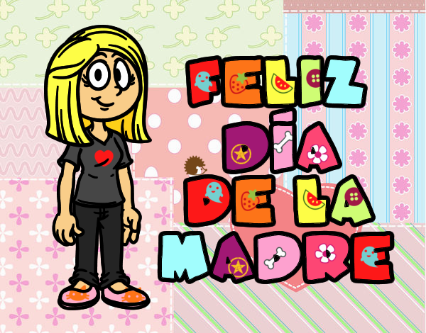 Feliz día de la madre