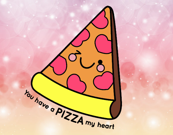 You have a pizza my heart