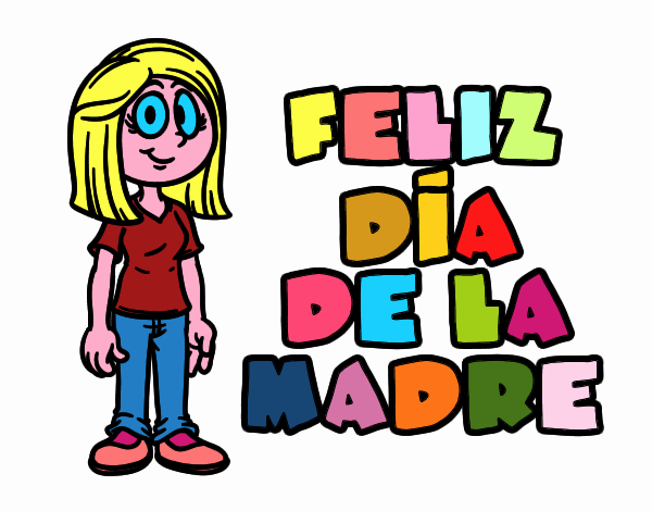 Feliz día de la madre