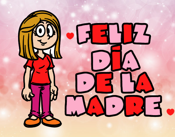 Feliz día de la madre