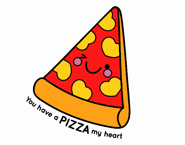 You have a pizza my heart