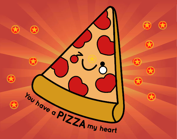 You have a pizza my heart