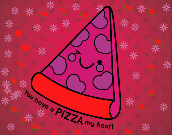 You have a pizza my heart