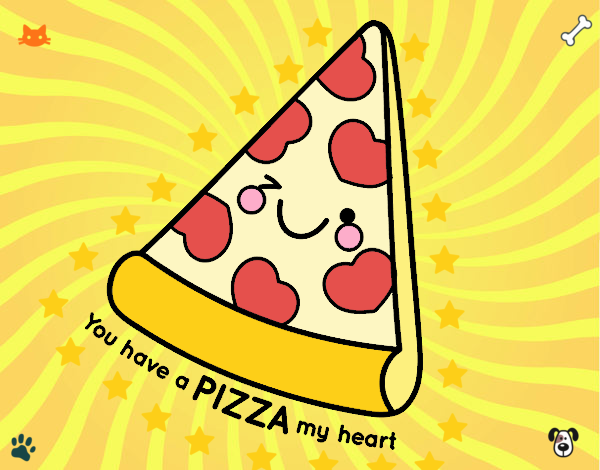 You have a pizza my heart