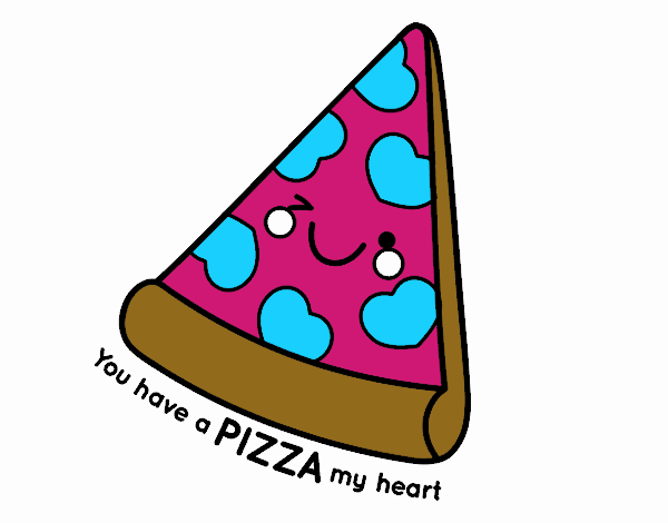 You have a pizza my heart