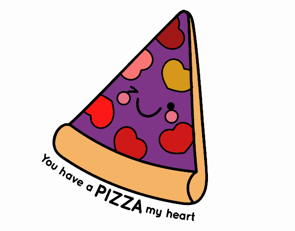 You have a pizza my heart