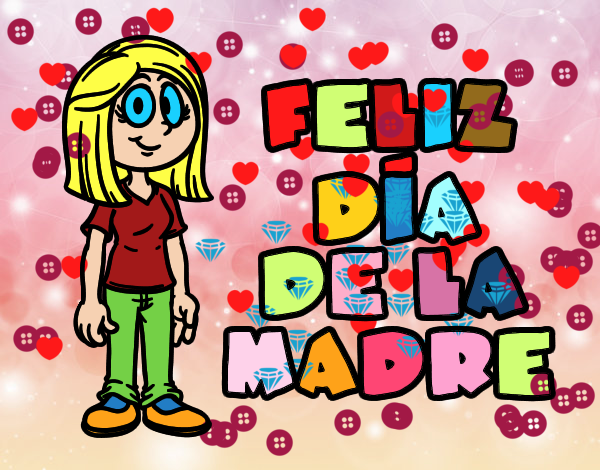 Feliz día de la madre