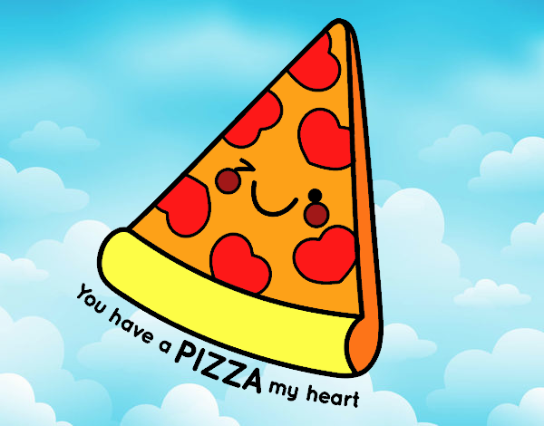 You have a pizza my heart