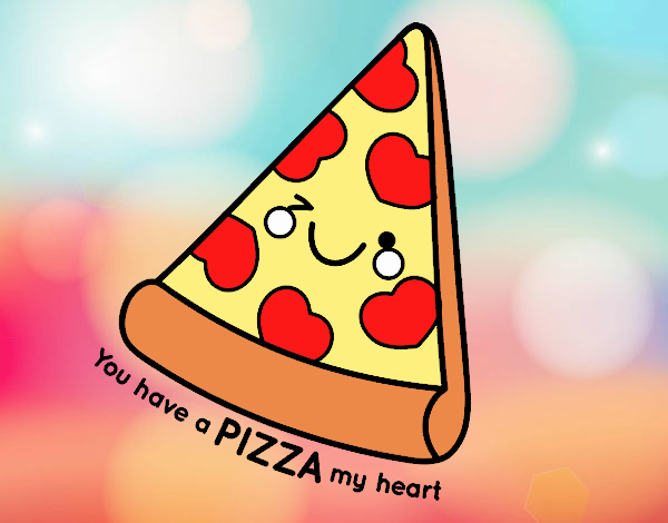 You have a pizza my heart