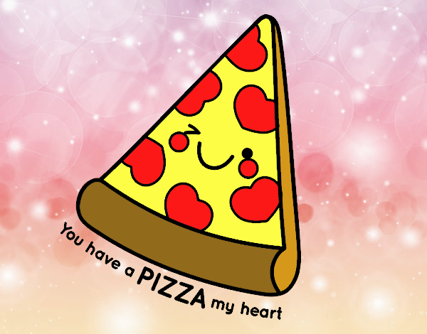 You have a pizza my heart