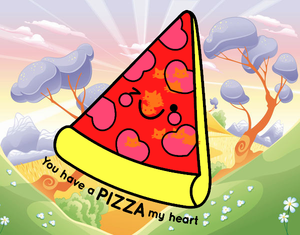 You have a pizza my heart