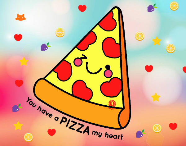 You have a pizza my heart