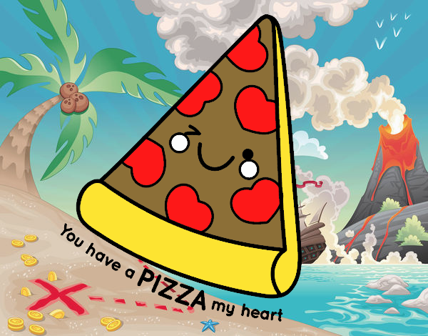 You have a pizza my heart