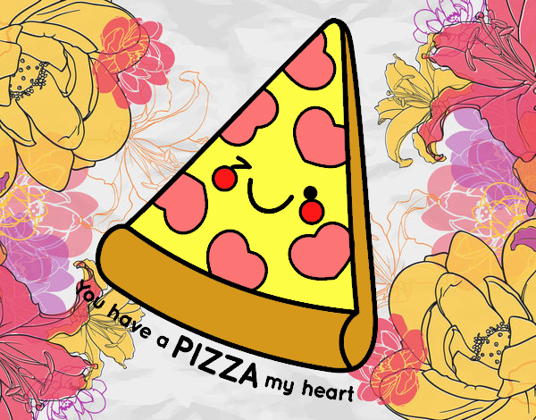 You have a pizza my heart