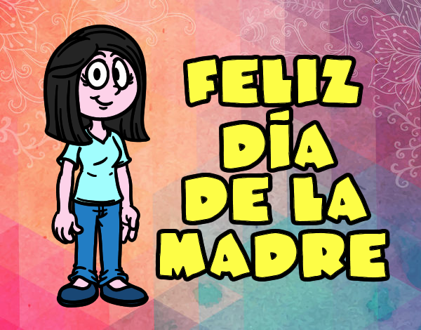 Feliz día de la madre