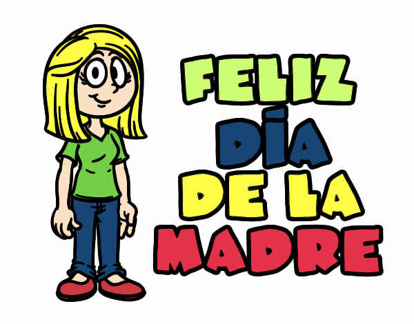 Feliz día de la madre