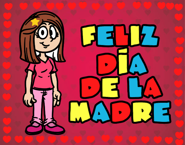 Feliz día de la madre