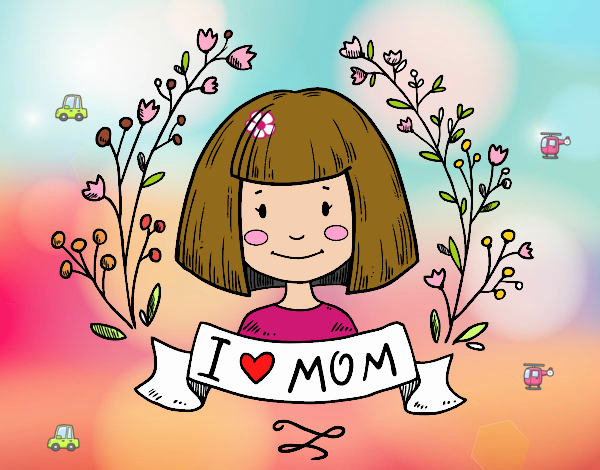 I love mom