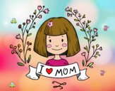 I love mom