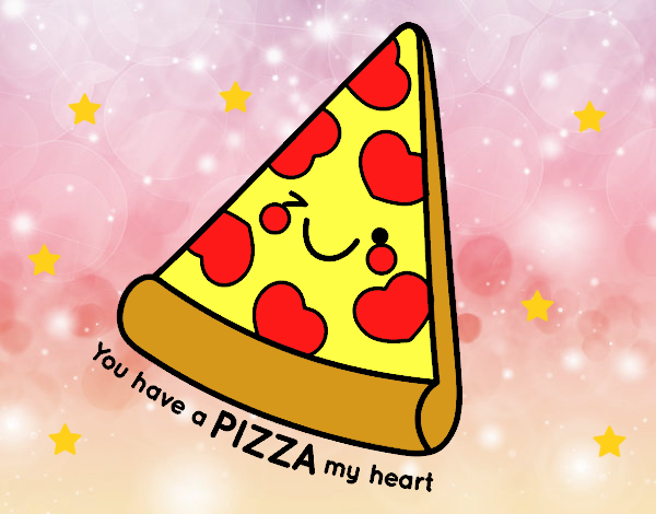 You have a pizza my heart