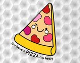 You have a pizza my heart