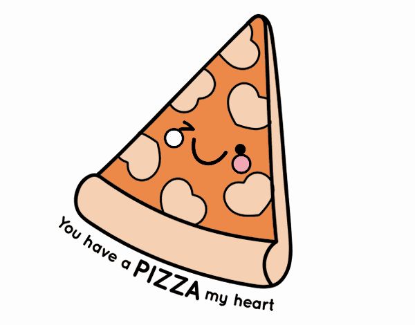 You have a pizza my heart