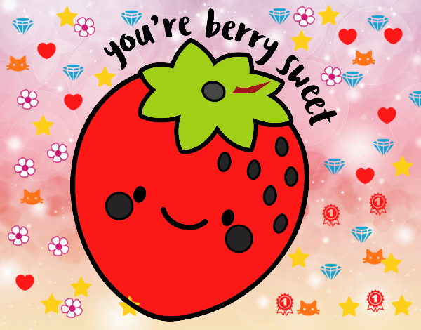 You're berry sweet