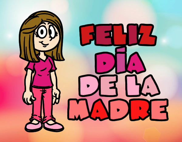 Feliz día de la madre