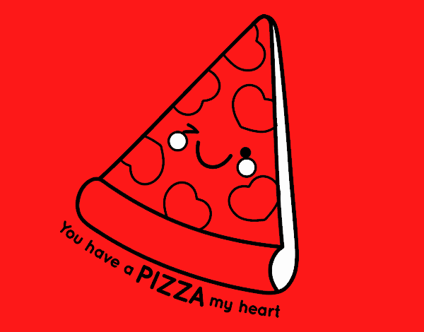 You have a pizza my heart