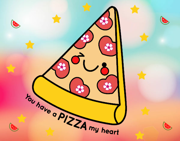 You have a pizza my heart