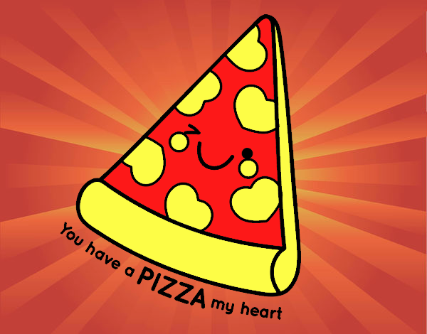 You have a pizza my heart