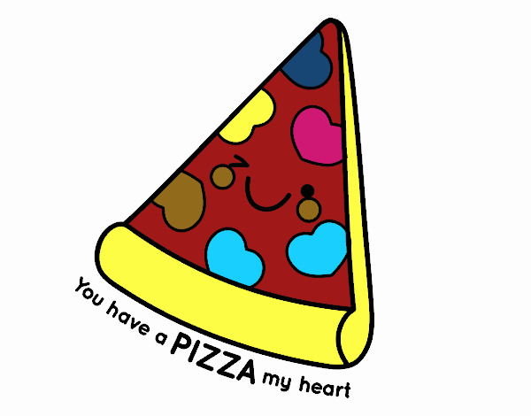 You have a pizza my heart