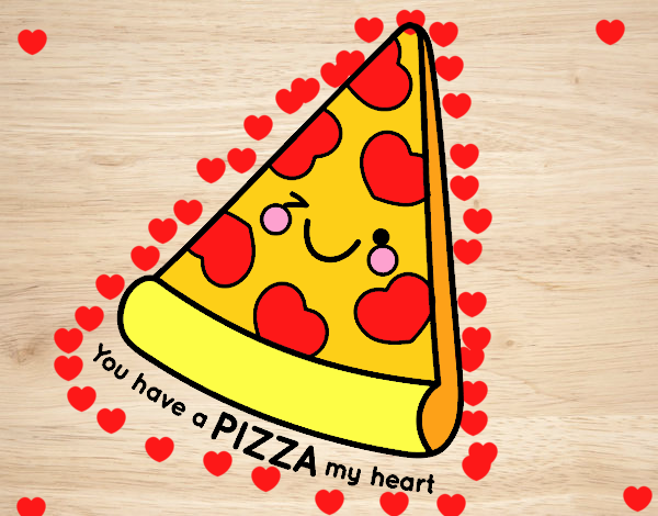 You have a pizza my heart