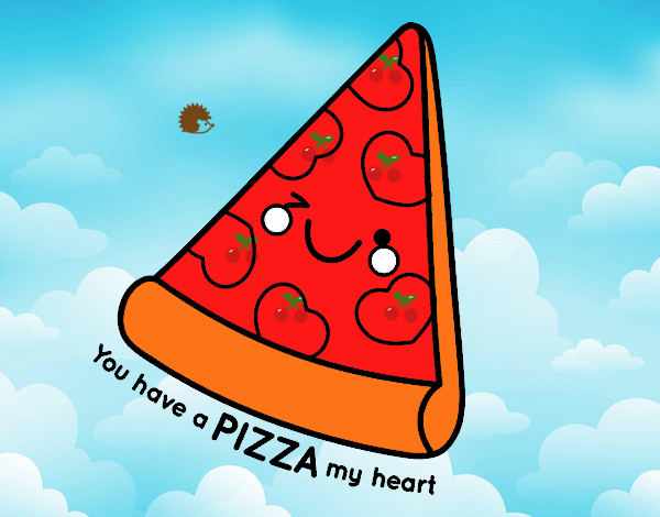 You have a pizza my heart